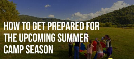 how to get prepared for the summer camp season